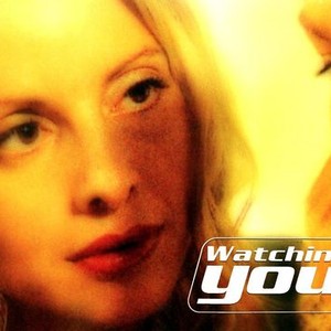 "Watching You photo 1"