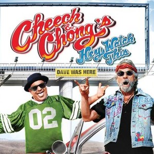 Cheech & Chong's Hey Watch This - Rotten Tomatoes