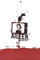 Aileen: Life and Death of a Serial Killer