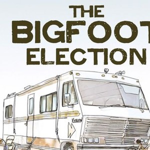 The Bigfoot Election photo 7