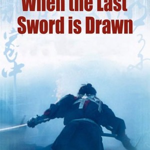When the Last Sword Is Drawn (2003) photo 1