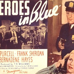 HEROES IN BLUE, Edward Keane, Dick Purcell, Bernadene Hayes, 1939
