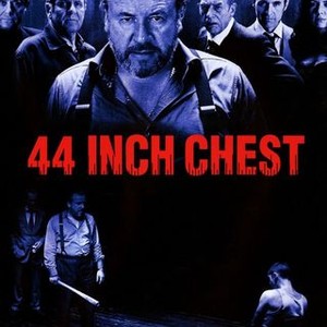 44 Inch Chest - Rotten Tomatoes