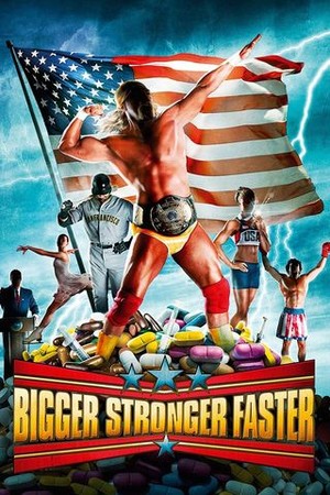 Bigger, Stronger, Faster poster