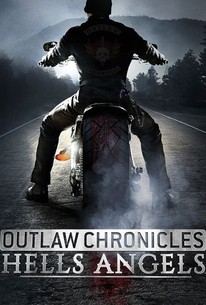 Outlaw Chronicles: Hells Angels | Rotten Tomatoes