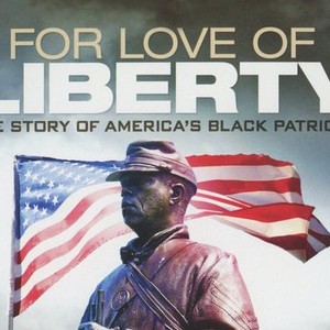 For Love of Liberty: The Story of America's Black Patriots photo 1