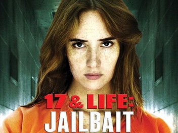 17 Life Jailbait Rotten Tomatoes 