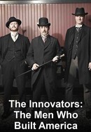 The Innovators: The Men Who Built America poster image