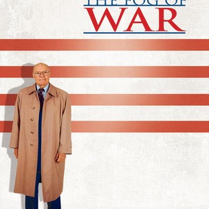 The Fog of War: Eleven Lessons from the Life of Robert S. McNamara ...