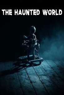 The Haunted World | Rotten Tomatoes
