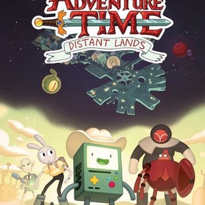 Adventure Time: Distant Lands - Rotten Tomatoes
