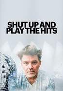 Shut Up and Play the Hits poster image