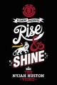 Rise & Shine: The Nyjah Huston Video