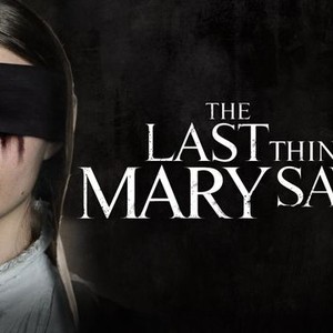 The last thing mary saw