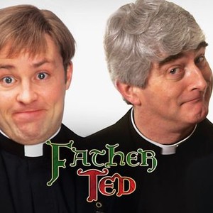 Father Ted - Rotten Tomatoes