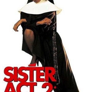 Sister Act 2: Back in the Habit - Rotten Tomatoes