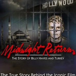 Midnight Return: The Story of Billy Hayes and Turkey (2016)