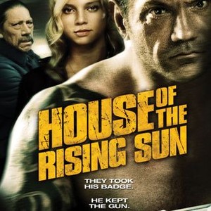 House Of The Rising Sun 11 Rotten Tomatoes
