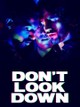 Don't Look Down