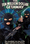 The 10 Million Dollar Getaway poster image
