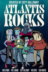 Atlantis Rocks | Rotten Tomatoes