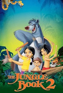 The Jungle Book 2 (2003) - Rotten Tomatoes