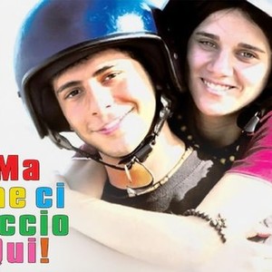 "Ma Che Ci Faccio Qui! photo 1"