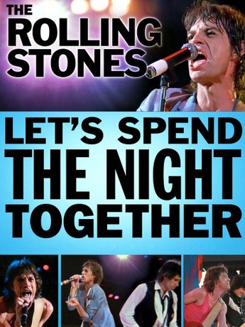 Let's Spend the Night Together | Rotten Tomatoes