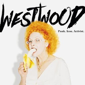 "Westwood: Punk, Icon, Activist photo 1"