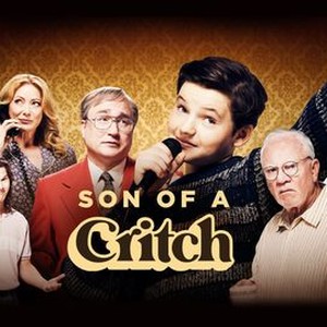 Son of a Critch - Rotten Tomatoes