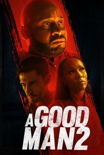 A Good Man 2 | Rotten Tomatoes