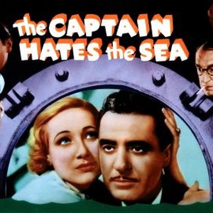 Captain Hates the Sea - Rotten Tomatoes