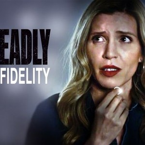 Deadly Infidelity - Rotten Tomatoes