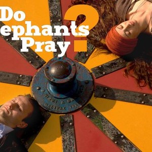 Do Elephants Pray? photo 5