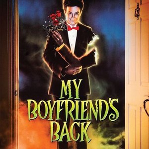 My Boyfriend's Back - Rotten Tomatoes