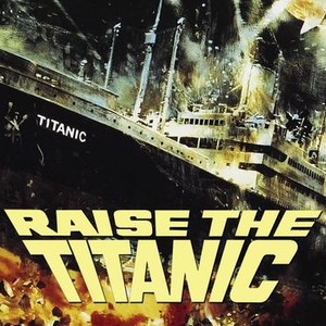Raise the Titanic photo 5