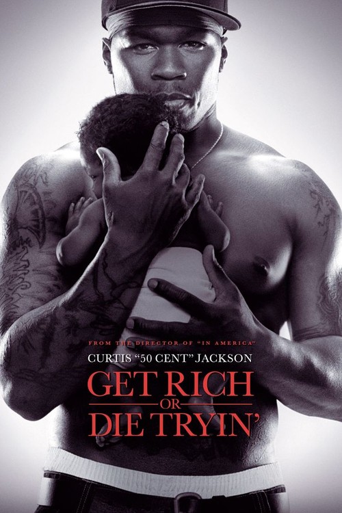 Get Rich or Die Tryin' poster