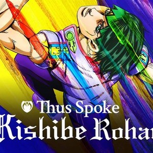 Watch Thus Spoke Kishibe Rohan