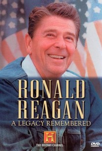 Ronald Reagan: A Legacy Remembered