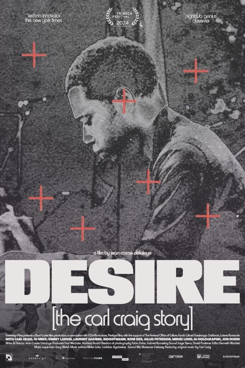 Desire: The Carl Craig Story poster