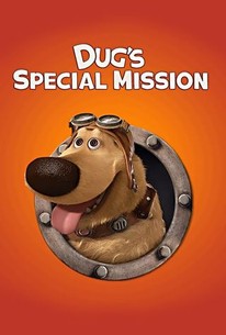 Dug's Special Mission - Rotten Tomatoes