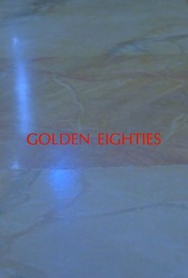 Watch trailer for Golden Eighties
