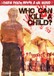 Who Can Kill a Child? (Quin puede matar a un nio?)