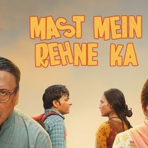 Mast Mein Rehne Ka Pictures | Rotten Tomatoes