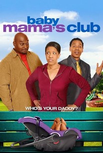 Baby Mama's Club (2010) | Rotten Tomatoes