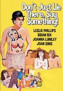 Don't Just Lie There, Say Something poster image
