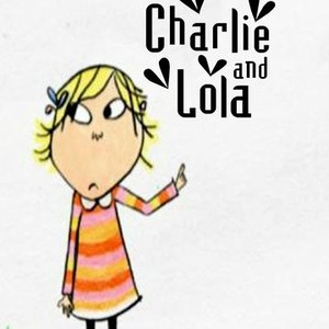 Charlie and Lola: Season 1, Episode 16 - Rotten Tomatoes