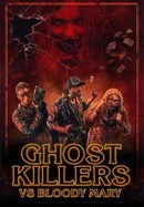 Ghost Killers vs. Bloody Mary poster image