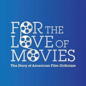 For the Love of Movies: The Story of American Film Criticism photo 6