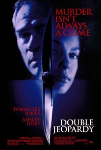 Double Jeopardy | Rotten Tomatoes